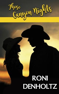 Those Canyon Nights - Denholtz, Roni