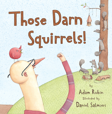 Those Darn Squirrels! - Rubin, Adam