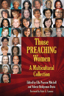 Those Preaching Women: A Multicultural Collection
