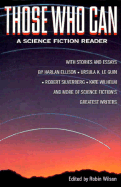 Those Who Can: A Science Fiction Reader