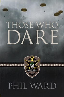 Those Who Dare - Ward, Phil