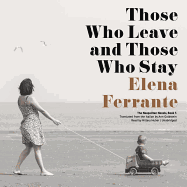 Those Who Leave and Those Who Stay