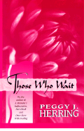 Those Who Wait