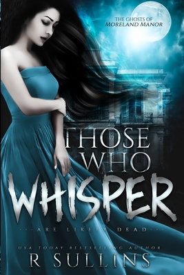 Those Who Whisper - Sullins, R
