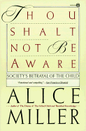 Thou Shalt Not Be Aware