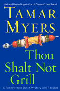 Thou Shalt Not Grill