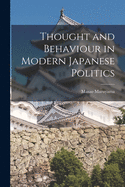 Thought and behaviour in modern Japanese politics