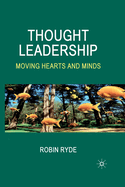 Thought Leadership: Moving Hearts and Minds