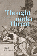Thought Under Threat: On Superstition, Spite, and Stupidity