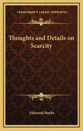Thoughts and Details on Scarcity