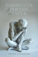 Thoughts and Poetry on Paper