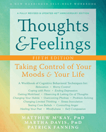 Thoughts & Feelings: Taking Control of Your Moods & Your Life