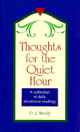 Thoughts for the Quiet Hour