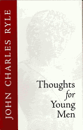Thoughts for Young Men