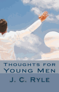 Thoughts for Young Men