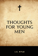 Thoughts for Young Men