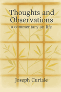 Thoughts & Observations: A Commentary on Life
