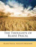 Thoughts Of Blaise Pascal