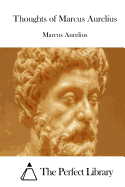 Thoughts of Marcus Aurelius
