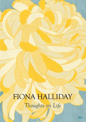 Thoughts on Life - Halliday, Fiona