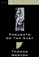 Thoughts on the East