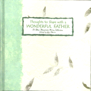 Thoughts to Share with a Wonderful Father