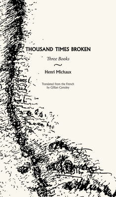 Thousand Times Broken: Three Books - Conoley, Gillian (Translated by)