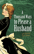 Thousand Ways to Please a Husband: with Bettina's Best Recipes