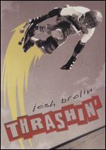 Thrashin'
