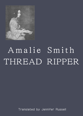 Thread Ripper - Smith, Amalie, and Russell, Jennifer (Translated by)