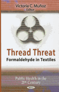 Thread Threat: Formaldehyde in Textiles