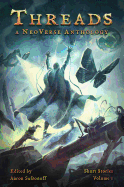 Threads: A Neoverse Anthology: Volume 1 - Short Stories