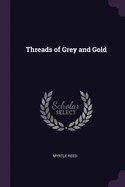 Threads of Grey and Gold