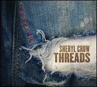 Threads - Sheryl Crow