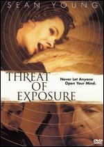 Threat of Exposure