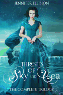 Threats of Sky and Sea: The Complete Trilogy
