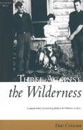 Three against the wilderness
