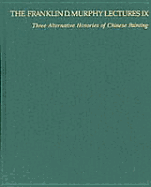 Three Alternative Histories of Chinese Painting