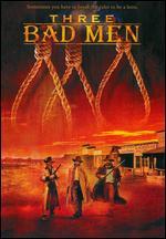 Three Bad Men