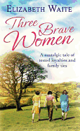Three Brave Women