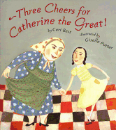 Three Cheers for Catherine the Great!
