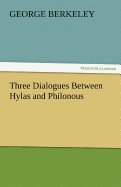 Three Dialogues Between Hylas and Philonous