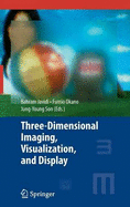 Three-Dimensional Imaging, Visualization, and Display