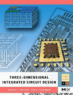 Three-Dimensional Integrated Circuit Design