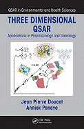 Three Dimensional Qsar: Applications in Pharmacology and Toxicology
