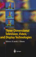 Three-Dimensional Television, Video, and Display Technologies