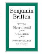 Three Divertimenti & Alla Marcia: Parts