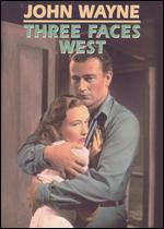 Three Faces West