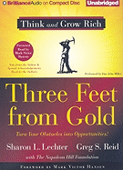 Three Feet from Gold: Turn Your Obstacles Into Opportunities!