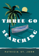 Three go searching